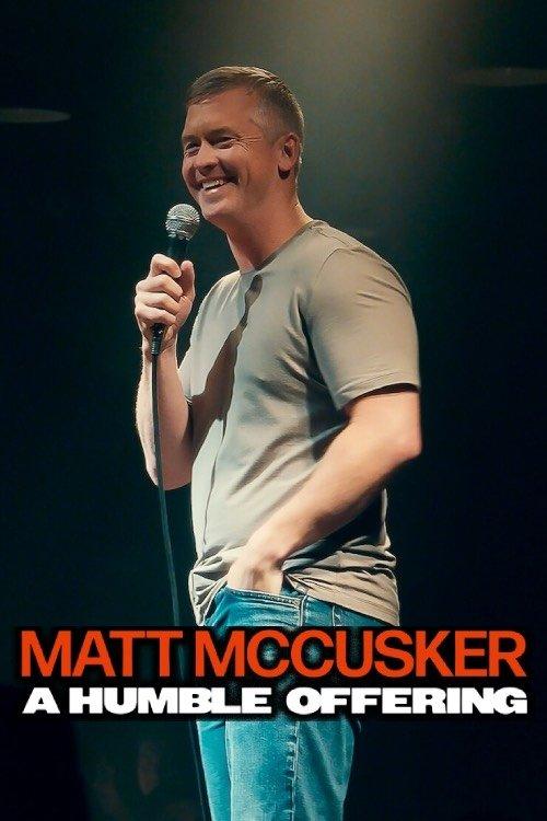Matt McCusker: A Humble Offering 2025 official movie poster