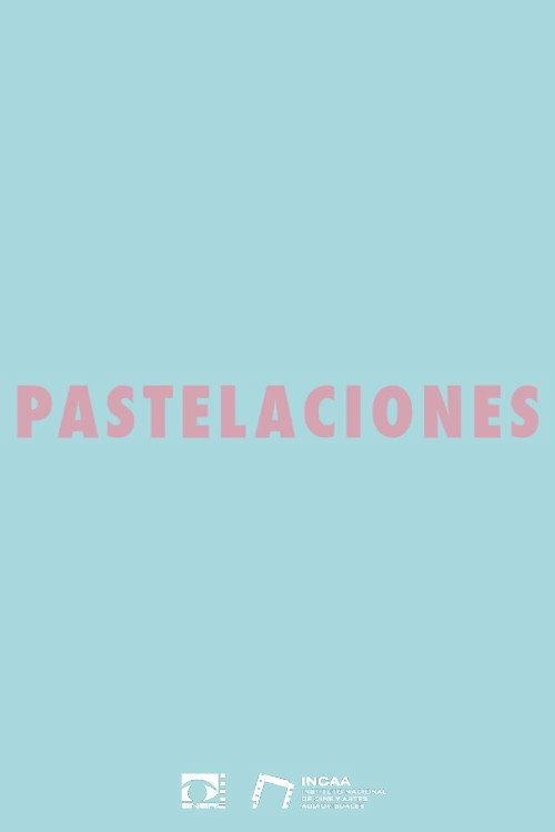 Pastelaciones 2019 official movie poster