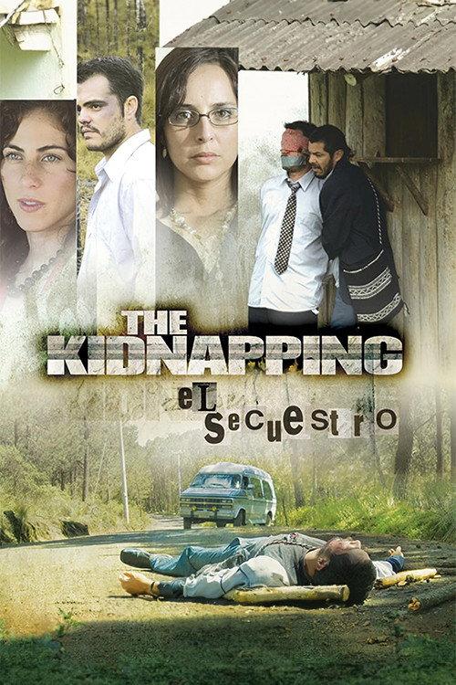 The Kidnapping 2007 official movie poster