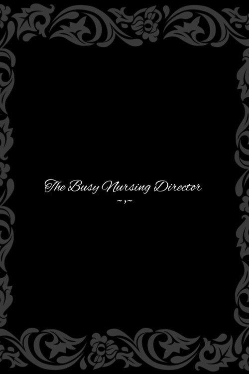 The Busy Nursing Director 2026 official movie poster