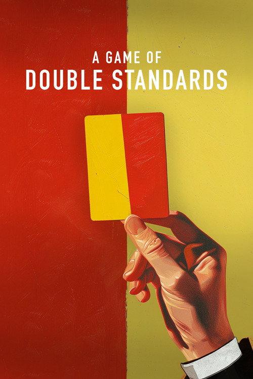 A Game of Double Standards 2026 official movie poster