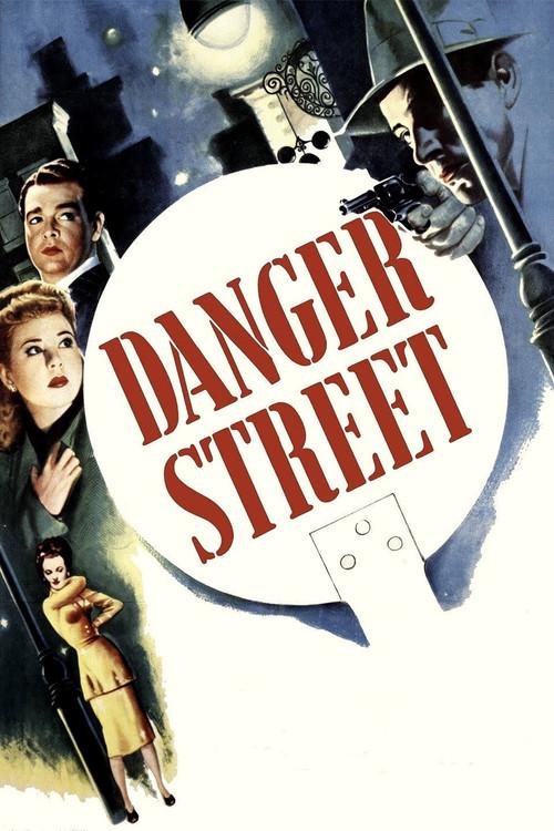 Danger Street 1947 official movie poster