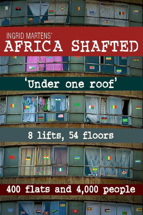 Africa Shafted: Under One Roof 2011 official movie poster