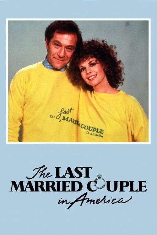 The Last Married Couple in America 1980 official movie poster