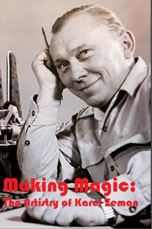 Making Magic: The Artistry of Karel Zeman 2020 official movie poster