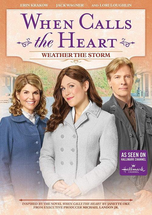 When Calls the Heart: Weather the Storm 2018 official movie poster