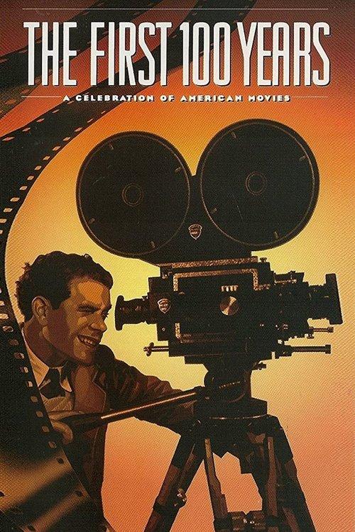 The First 100 Years: A Celebration of American Movies 1995 official movie poster