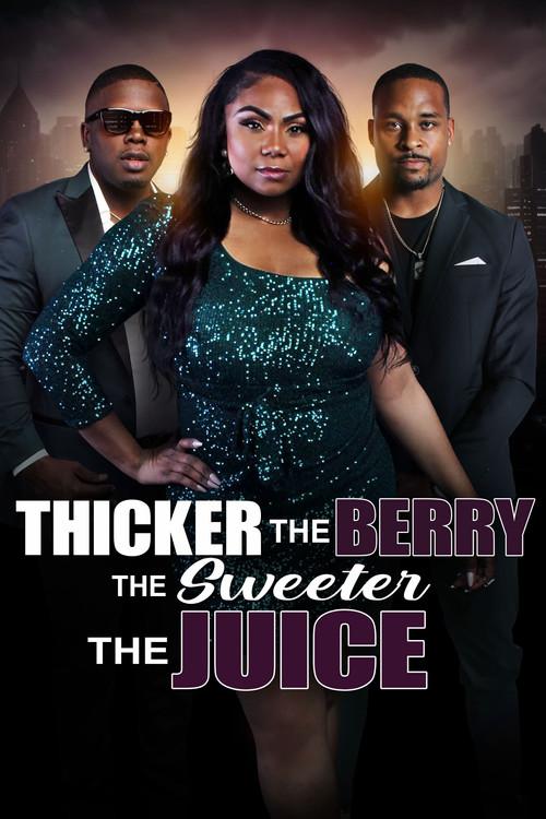 Thicker the Berry, the Sweeter the Juice 2024 official movie poster