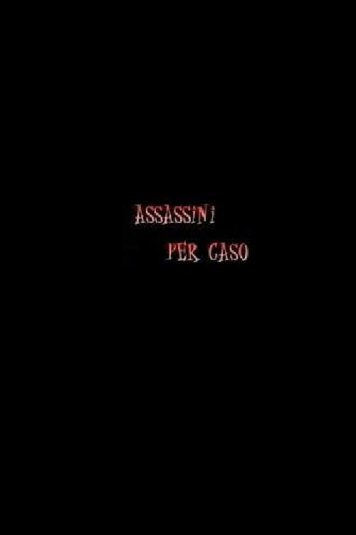 Assassini per Caso 2000 official movie poster