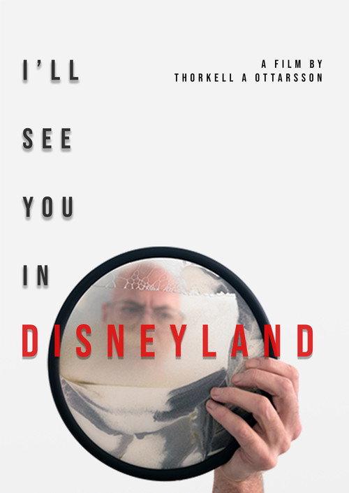 I'll See You in Disneyland 2022 official movie poster