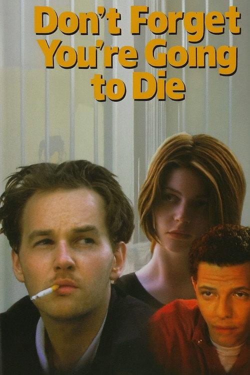 Don't Forget You're Going to Die 1996 official movie poster