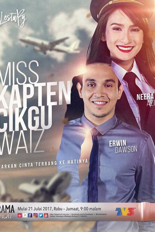 Miss Kapten Cikgu Waiz 2017 official movie poster
