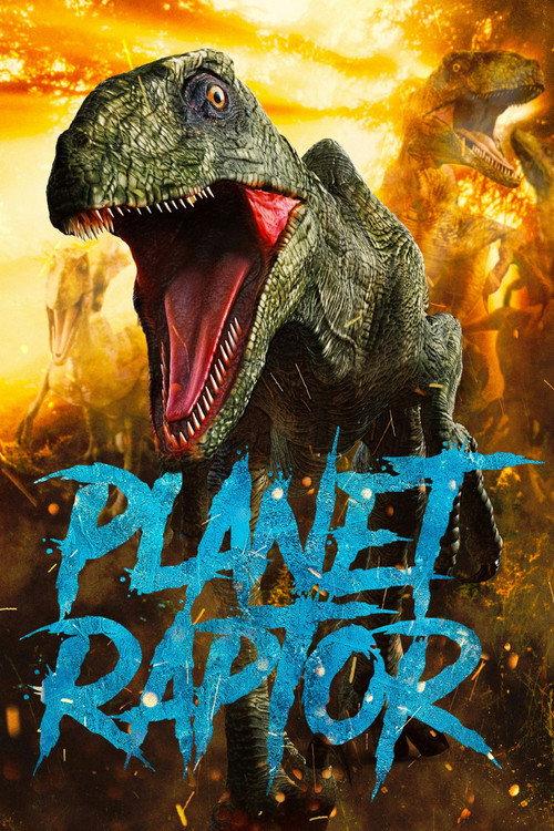 Planet Raptor 2007 official movie poster