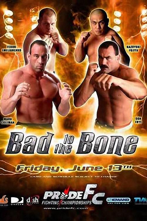 Pride 26: Bad To The Bone 2003 official movie poster