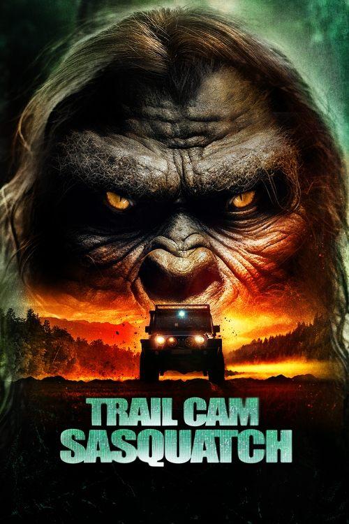 Trail Cam Sasquatch 2025 official movie poster