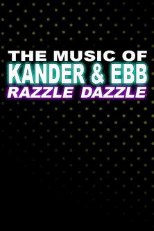 The Music of Kander & Ebb: Razzle Dazzle 1997 official movie poster