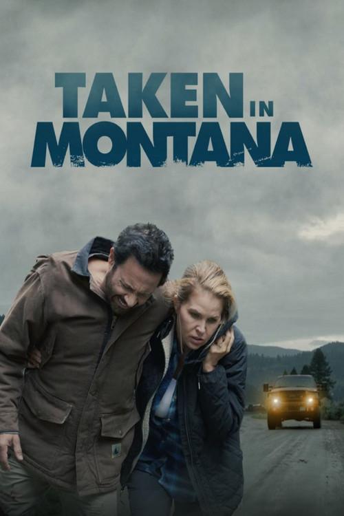 Taken in Montana 2023 official movie poster