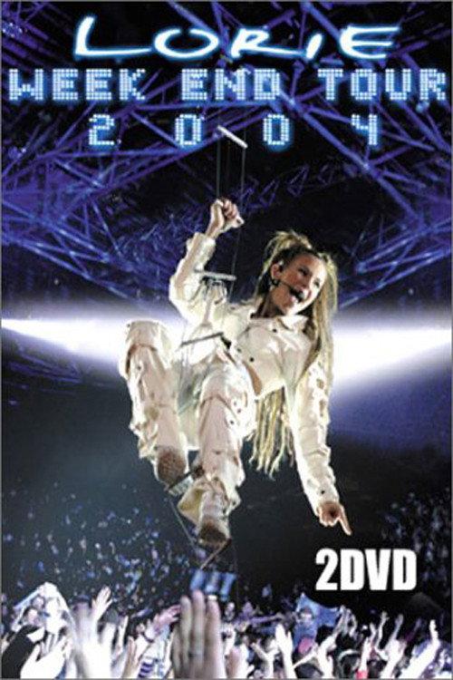Lorie : Week End Tour 2004 official movie poster