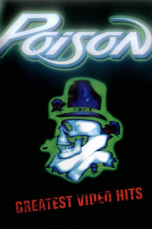 Poison - Greatest Videos Hits 2001 official movie poster