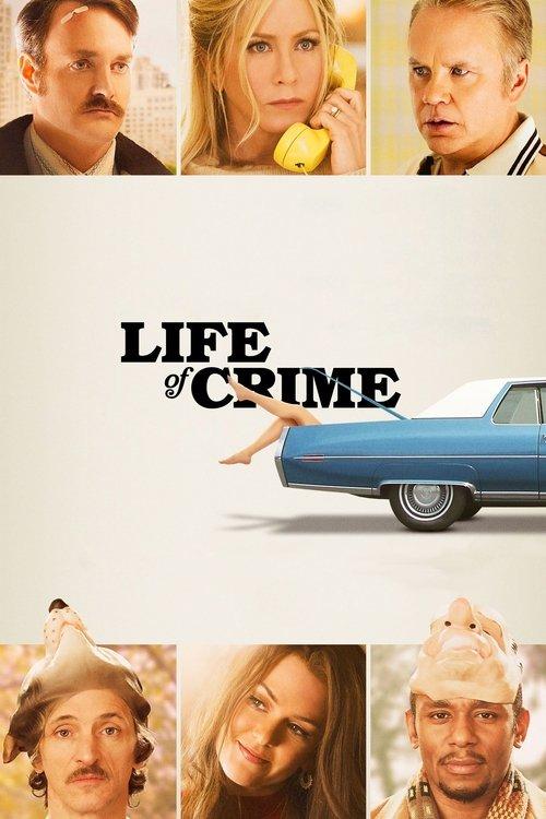Life of Crime 2013 official movie poster