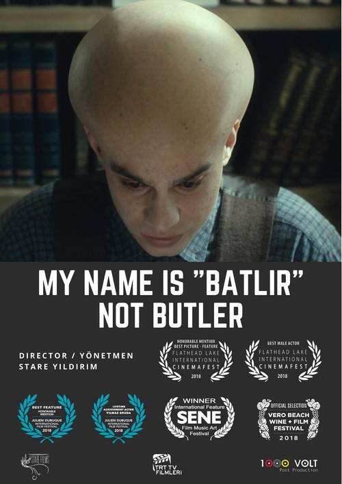 My Name is Batlir, not Butler 2018 official movie poster