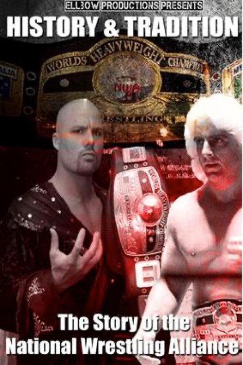 History & Tradition: The Story of The National Wrestling Alliance 2012 official movie poster