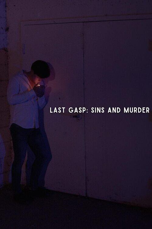 Last Gasp: Sins and Murder 2024 official movie poster