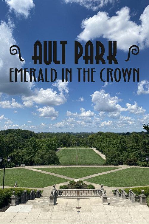 Ault Park: Emerald in the Crown 2011 official movie poster