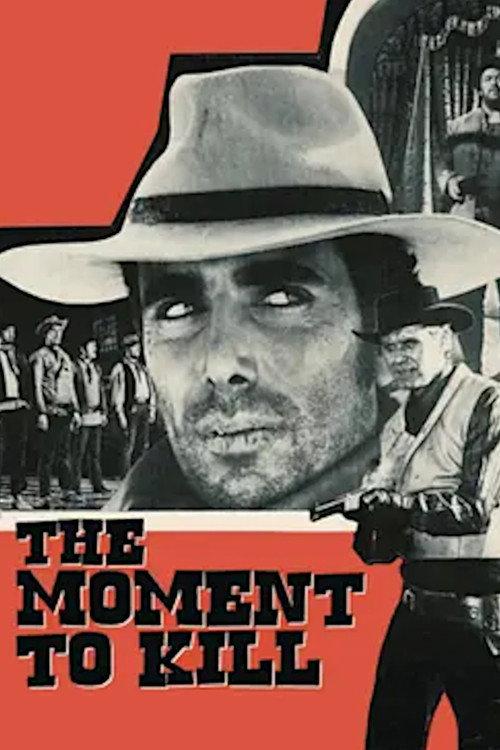 The Moment to Kill 1968 official movie poster