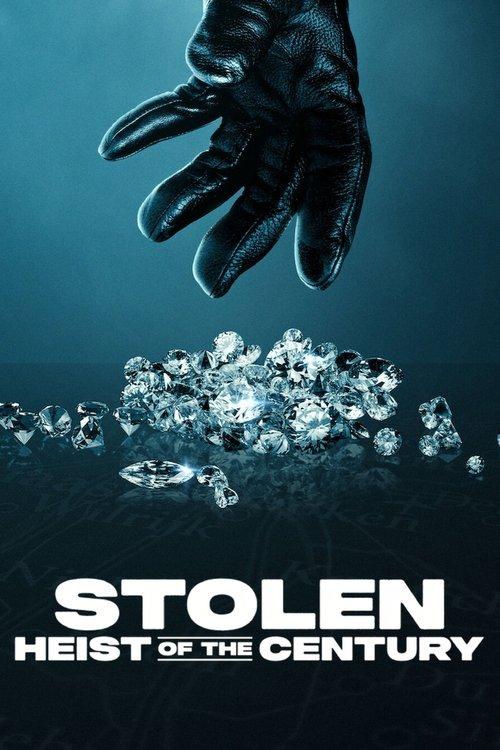 Stolen: Heist of the Century 2025 official movie poster
