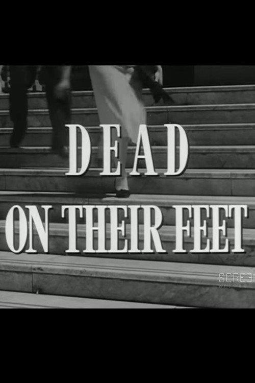 Dead on Their Feet 1958 official movie poster