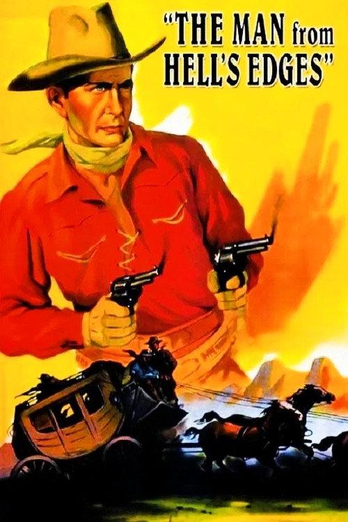 The Man from Hell's Edges 1932 official movie poster