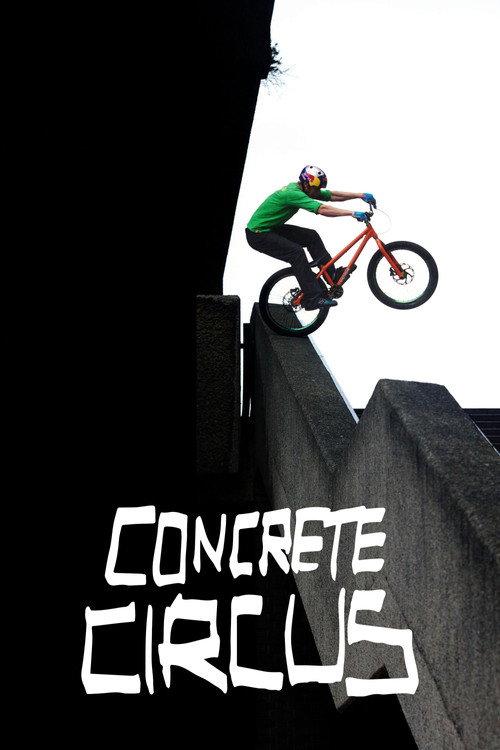 Concrete Circus 2011 official movie poster