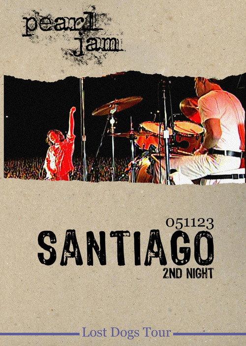 Pearl Jam: Santiago 2005 - Night 2 2005 official movie poster