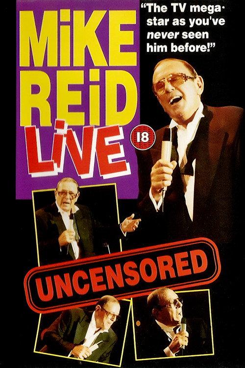 Mike Reid: Live - Uncensored 1992 official movie poster