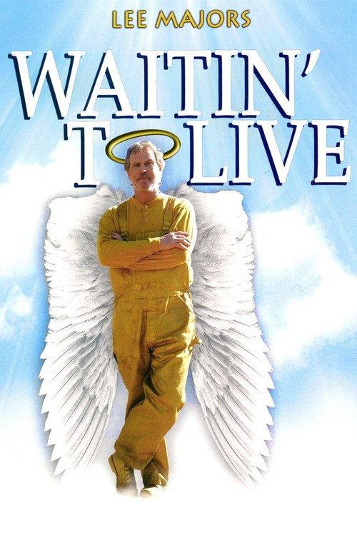 Waitin' to Live 2006 official movie poster