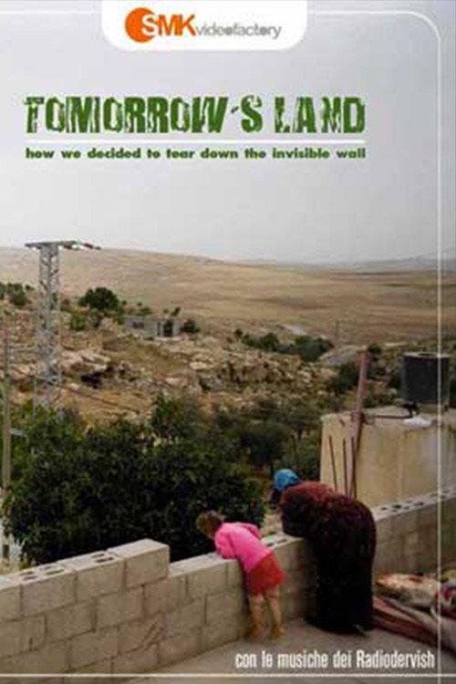Tomorrow's Land 2011 official movie poster
