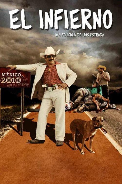 El Infierno 2010 official movie poster