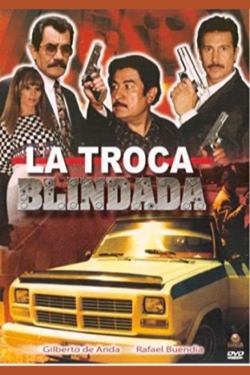 La troca blindada 1999 official movie poster