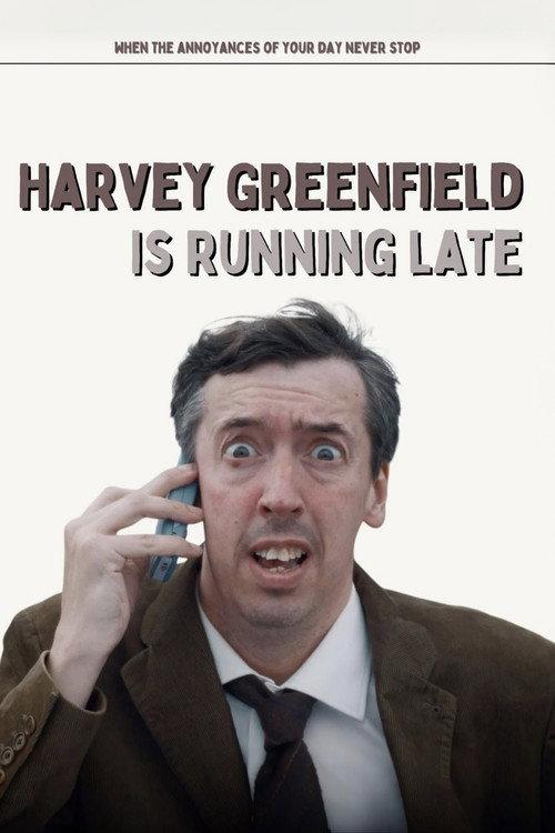 Harvey Greenfield Is Running Late 2023 official movie poster