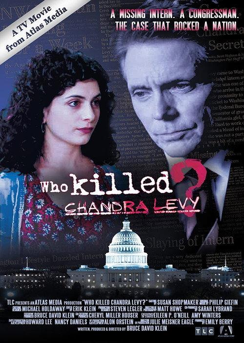 Who Killed Chandra Levy? 2011 official movie poster