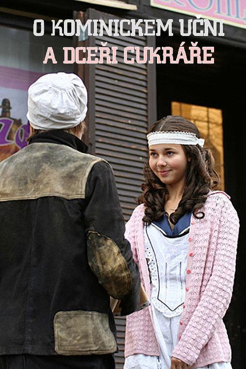 The Chimney-Sweeper and the Pastry-Cook's Daughter 2007 official movie poster