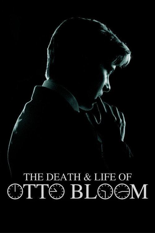 The Death and Life of Otto Bloom 2017 official movie poster