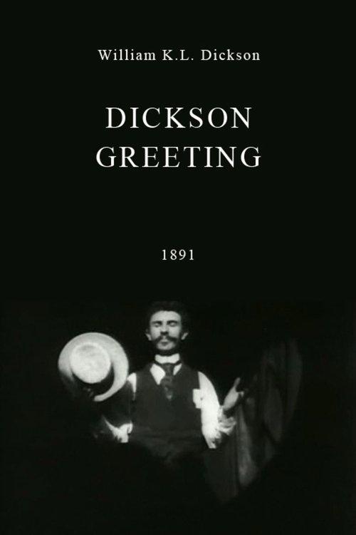 Dickson Greeting 1891 official movie poster