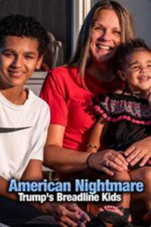 American Nightmare: Trump's Breadline Kids 2020 official movie poster