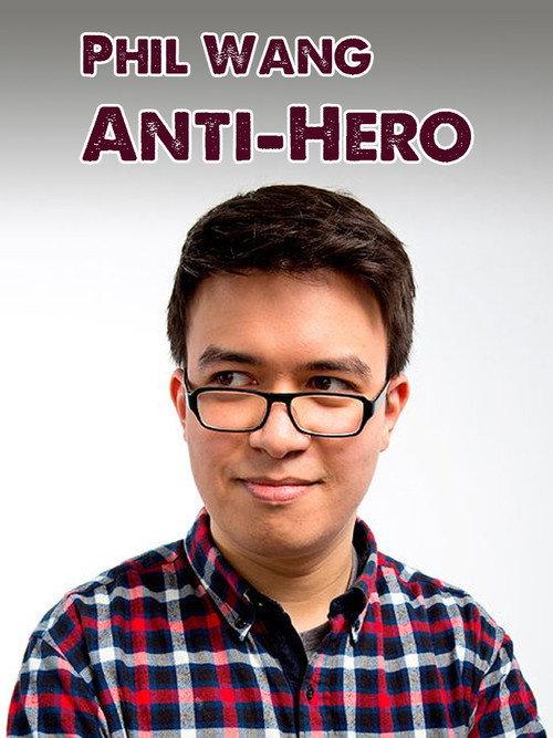 Phil Wang: Anti-Hero 2014 official movie poster