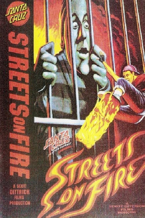 Santa Cruz Skateboards - Streets On Fire 1989 official movie poster