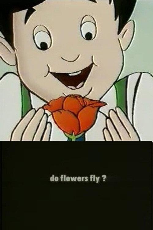 Do Flowers Fly 1999 official movie poster