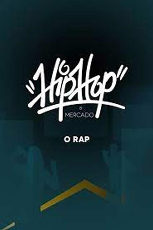 Hip-Hop e Mercado: O Rap 2020 official movie poster