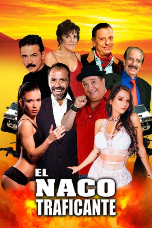 El Naco Traficante 2023 official movie poster